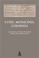 Cités, municipes, colonies : les processus de municipalisation en Gaule et en Germanie sous le Haut Empire romain