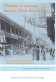 Citadins et citoyens dans la Chine du XXe siècle : essais d'histoire sociale : en hommage à Marie-Claire Bergère