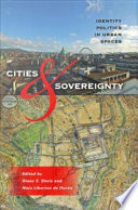 Cities & sovereignty : identity politics in urban spaces
