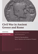 Civil war in ancient Greece and Rome : contexts of disintegration and reintegration