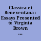 Classica et Beneventana : Essays Presented to Virginia Brown on the Occasion of her 65th Birthday
