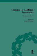 Classics in Austrian economics : a sampling in the history of a tradition