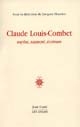 Claude Louis-Combet : mythe, sainteté, écriture