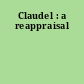 Claudel : a reappraisal