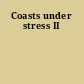 Coasts under stress II