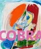 Cobra : une explosion artistique et poétique au coeur du XXe siècle : [exposition, Musée de Tessé, Le Mans, du 10 novembre 2017 au 18 février 2018, Musée de Pont-Aven, Pont-Aven, du 10 mars au 10 juin 2018]