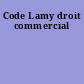 Code Lamy droit commercial