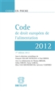 Code de droit européen de l'alimentation : textes au 12 avril 2012