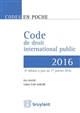 Code de droit international public : textes en vigueur au 1er janvier 2016
