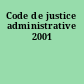Code de justice administrative 2001