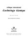 Colloque international d'archéologie islamique : IFAO, Le Caire, 3-7 février 1993