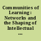 Communities of Learning : Networks and the Shaping of Intellectual Identity in Europe, 1100-1500