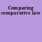 Comparing comparative law