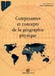 Composantes et concepts de la géographie physique