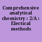 Comprehensive analytical chemistry : 2/A : Electical methods