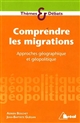 Comprendre les migrations : approches géographique et géopolitique