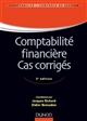 Comptabilité financière : cas corrigés : normes IFRS versus normes françaises