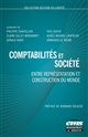 Comptabilités et société : entre représentation et construction du Monde