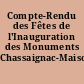 Compte-Rendu des Fêtes de l'Inauguration des Monuments Chassaignac-Maisonneuve