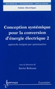Conception systémique pour la conversion d'énergie électrique : 2 : Approche intégrée par optimisation