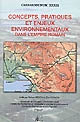 Concepts, pratiques et enjeux environnementaux dans l'Empire romain : [actes du colloque organisé en 2004 à l'Université Laval de Québec]