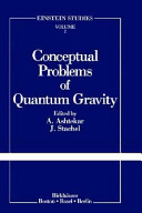 Conceptual problems of quantum gravity : based on the proceedings of the 1988 Osgood Hill Conference, North Andover, Massachusetts, 15-19 May 1988