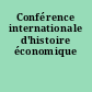 Conférence internationale d'histoire économique