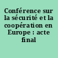 Conférence sur la sécurité et la coopération en Europe : acte final