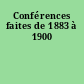 Conférences faites de 1883 à 1900