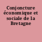 Conjoncture économique et sociale de la Bretagne