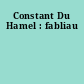 Constant Du Hamel : fabliau