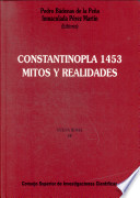 Constantinopla 1453 : mitos y realidades