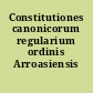 Constitutiones canonicorum regularium ordinis Arroasiensis