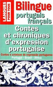 Contes et chroniques d'expression portugaise : Portugal, Brésil, Afrique : = Contos e crónicas de expressão portuguesa : = Portugal, Brasil, Africa