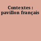 Contextes : pavillon français