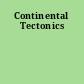 Continental Tectonics