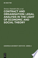 Contract and organization : Legal analysis in the light of economic and social theory