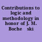 Contributions to logic and methodology in honor of J. M. Bocheński