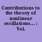 Contributions to the theory of nonlinear oscillations... : Vol. 1-4