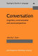 Conversation : cognitive, communicative and social perspectives