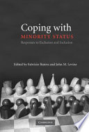 Coping with minority status : responses to exclusion and inclusion