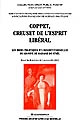 Coppet, creuset de l'esprit libéral : les idées politiques et constitutionnelles du groupe de madame de Staël : actes du colloque de Coppet, 15-16 mai 1998