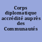 Corps diplomatique accrédité auprès des Communautés européennes