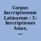 Corpus Inscriptionum Latinarum : 3 : Inscriptiones Asiae, provinciarum Europae Graecarum, Illyrici Latinae : 2