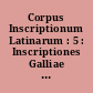 Corpus Inscriptionum Latinarum : 5 : Inscriptiones Galliae Cisalpinae : 1