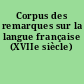 Corpus des remarques sur la langue française (XVIIe siècle)
