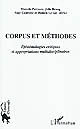Corpus et méthodes : épistémologies critiques et appropriations multidisciplinaires