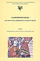 Correspondances : documents pour l'histoire de l'Antiquité tardive : actes du colloque international, Université Charles-de-Gaulle-Lille 3, 20-22 novembre 2003