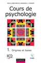 Cours de psychologie : 1 : Origines et bases