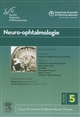 Cours de sciences fondamentales et cliniques : Section 5, 2009-2010 (dernière révision majeure 2009-2010) : Neuro-ophtalmologie